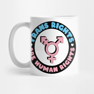 Trans Rights are Human Rights - Badge Design - Pink Mug